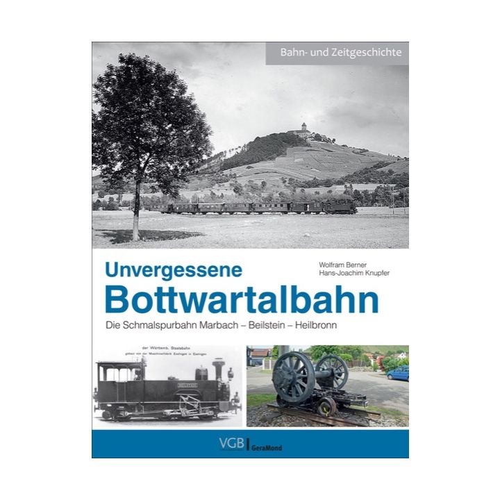 Unvergessene Bottwartalbahn