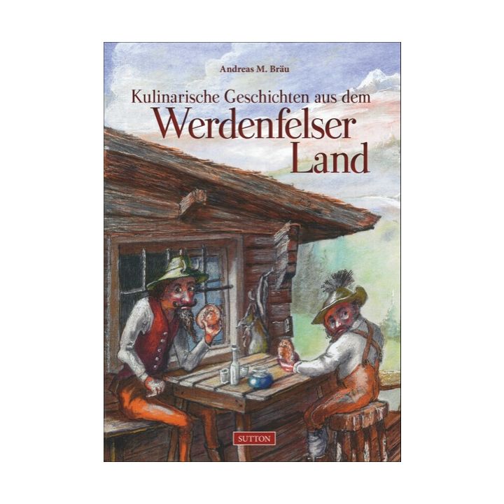 Kulinar. Geschichten Werdenfelser Land