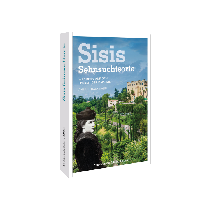 Sisis Sehnsuchtsorte