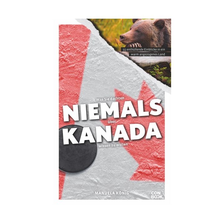 Was Sie dachten, niemals über Kanada