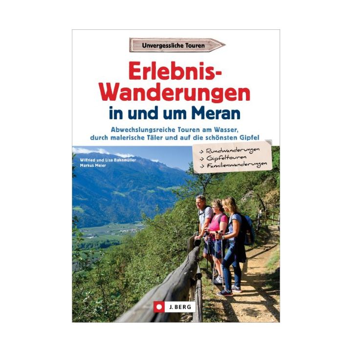 Erlebnis-Wanderungen in und um Meran