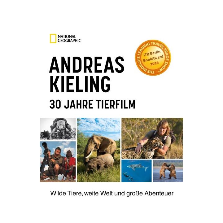 Andreas Kieling - 30 Jahre Tierfilm