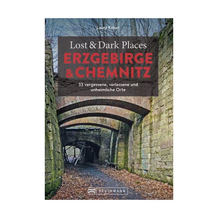Lost & Dark Places Erzgebirge