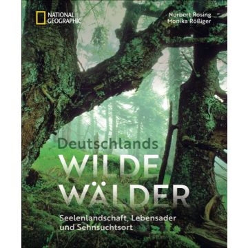 Deutschlands wilde Wälder