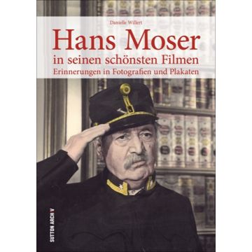 Hans Moser in seinen schönsten Filmen **