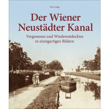 Der Wiener Neustädter Kanal *