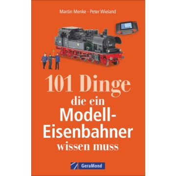 101 Dinge, die ein Modell-Eisenbahner