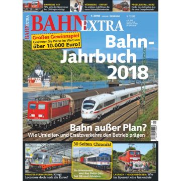 Bahn Extra 1/18 Bahn Jahrbuch 2018 **