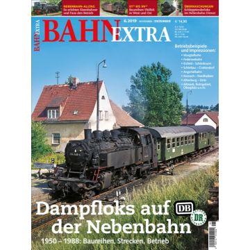 Bahn Extra 6/19 Dampfloks Nebenbahn **