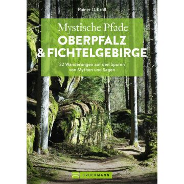 Mystische Pfade Oberpfalz & Fichtelgebi.