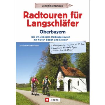 Radtouren für Langschläfer Oberbayern *
