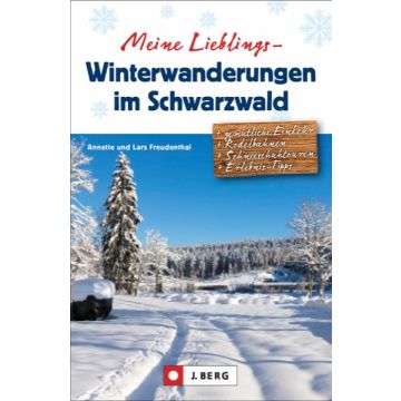 Lieblings-Winterwanderungen Schwarzwald