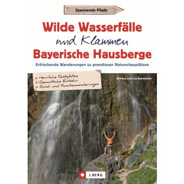 Wasserfälle u. Klammen Bayer. Hausbergen