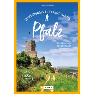 Wanderungen für Langschläfer Pfalz