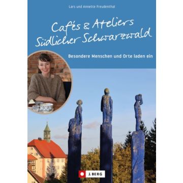 Cafés und Ateliers Südlicher Schwarzwald