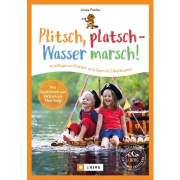 Plitsch, platsch - Wasser marsch!