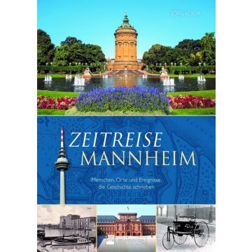 Zeitreise Mannheim