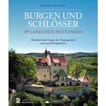 Burgen Schlösser im Landkreis Reutlingen