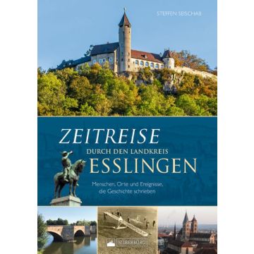 Zeitreise durch den Landkreis Esslingen