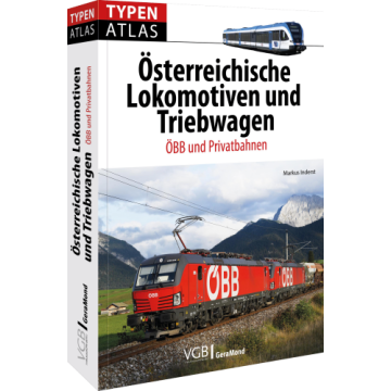 Typenatlas Österreichische Lokomotiven und Triebwagen