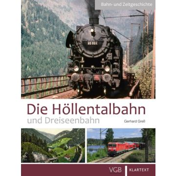 Die Höllentalbahn und Dreiseenbahn