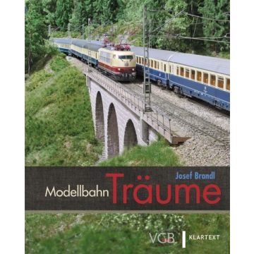 Josef Brandl - Modellbahn Träume