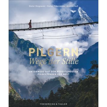 Pilgern – Wege der Stille