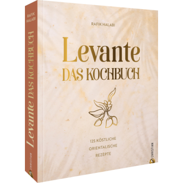 Levante. Das Kochbuch.