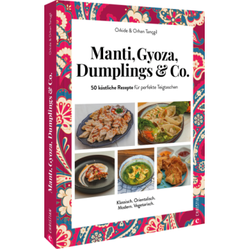 Manti, Gyoza, Dumplings & Co.