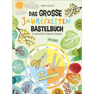 Das große Jahreszeiten-Bastelbuch