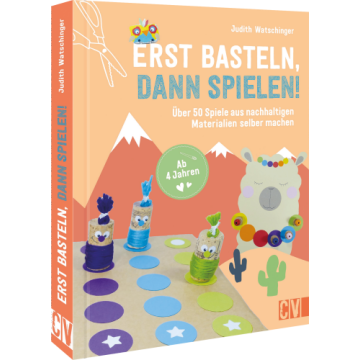 Erst basteln, dann spielen!