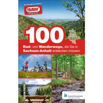 100 Rad- und Wanderwege, die Sie in Sachsen-Anhalt entdecken müssen