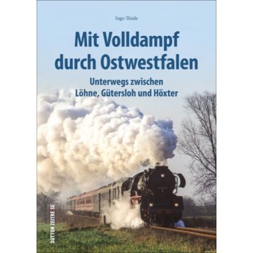 Mit Volldampf durch Ostwestfalen *