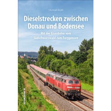 Dieselstrecken zwischen Donau und Bodensee