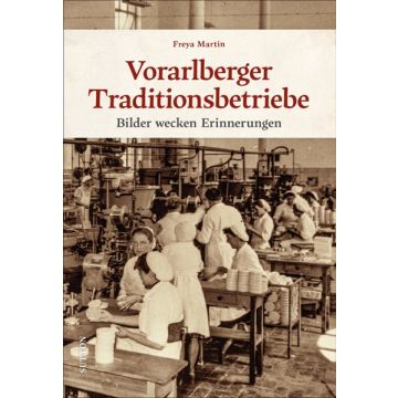 Vorarlberger Traditionsbetriebe