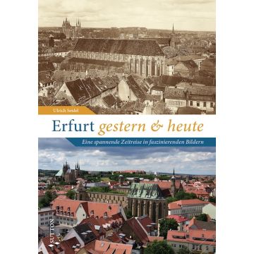 Erfurt gestern und heute