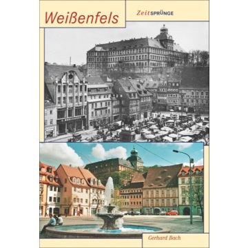 Zeitsprünge Weißenfels