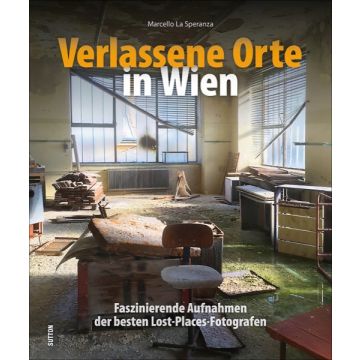 Verlassene Orte in Wien