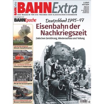 Bahn extra 02/21 Eisenb.i.Nachkriegszeit