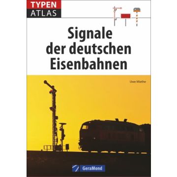 Typenatlas Signale der dt. Eisenbahnen