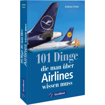 101 Dinge, die man über Airlines wissen