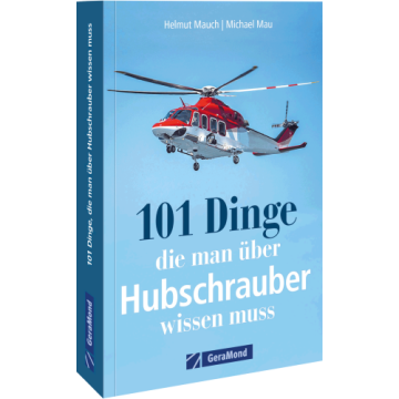 101 Dinge, die man über Hubschrauber wissen muss