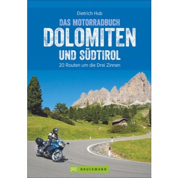 Das Motorradbuch Dolomiten und Südtirol