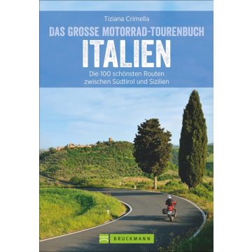 Das große Motorrad-Tourenbuch Italien *