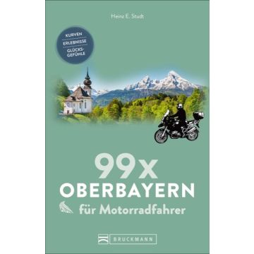 99 x Oberbayern für Motorradfahrer