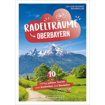 Radelträume in Oberbayern