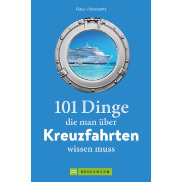 101 Dinge, die man über Kreuzfahrten