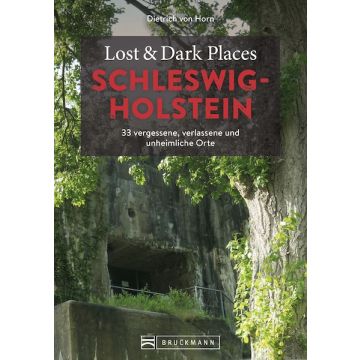 Lost & Dark Places Schleswig-Holstein