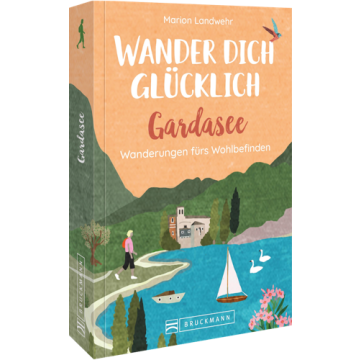 Wander dich glücklich - Gardasee