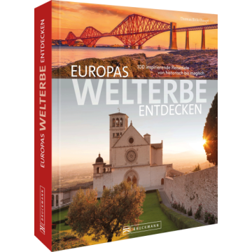 Europas Welterbe entdecken